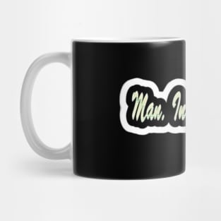 Man. Invented. Gods. - Front Mug